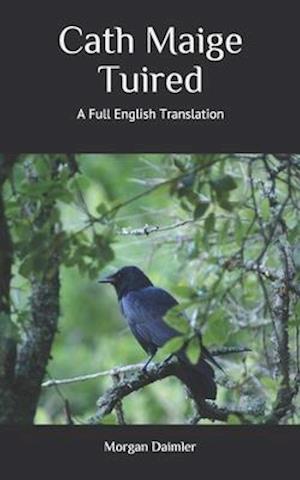 Cath Maige Tuired: A Full English Translation