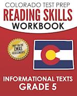 COLORADO TEST PREP Reading Skills Workbook Informational Texts Grade 5