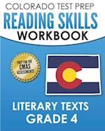 COLORADO TEST PREP Reading Skills Workbook Literary Texts Grade 4