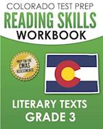 COLORADO TEST PREP Reading Skills Workbook Literary Texts Grade 3