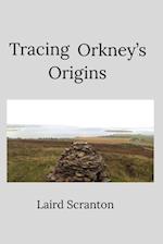 Tracing Orkney's Origins