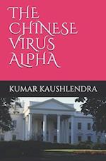 The Chinese Virus Alpha