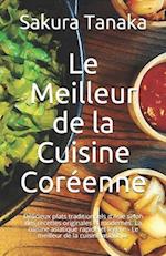 Le Meilleur de la Cuisine Coréenne