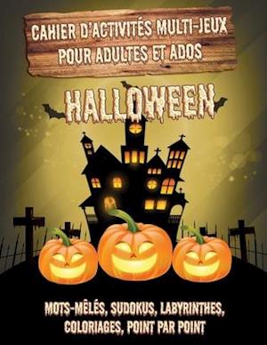 Cahier d'Activités Multi-Jeux pour Adultes et Ados - Halloween