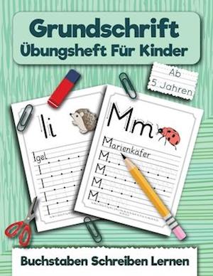 Grundschrift Übungsheft Für Kinder