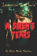 A SIREN'S TEARS (Formerly 'Siren's Tears'): An Alton Rhode Mystery 