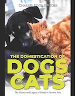 The Domestication of Dogs and Cats