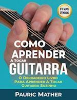 Como Aprender A Tocar Guitarra