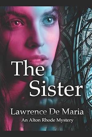 THE SISTER (Formerly 'Sister'): An Alton Rhode Mystery