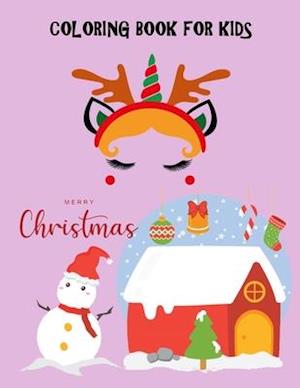 Coloring Book for Kids: Merry Christmas: This book is designed with large illustrations of Santa Claus, Christmas trees, Christmas gifts, Christmas d