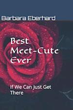 Best Meet-Cute Ever: If We Can Just Get There 