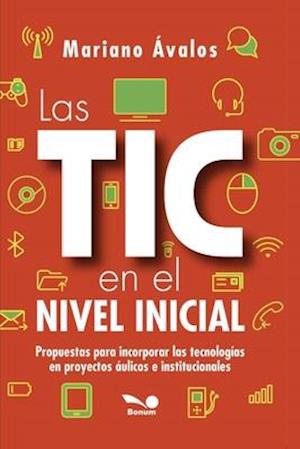 Las Tic En El Nivel Inicial