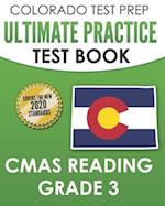 COLORADO TEST PREP Ultimate Practice Test Book CMAS Reading Grade 3