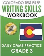 COLORADO TEST PREP Writing Skills Workbook Daily CMAS Practice Grade 3