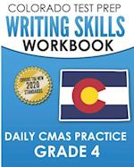 COLORADO TEST PREP Writing Skills Workbook Daily CMAS Practice Grade 4