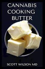 Cannabis Cooking Butter