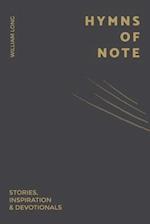Hymns Of Note: Stories, Inspiration & Devotionals 