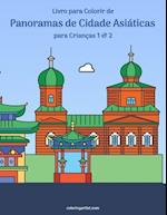 Livro para Colorir de Panoramas de Cidade Asiáticas para Crianças 1 & 2