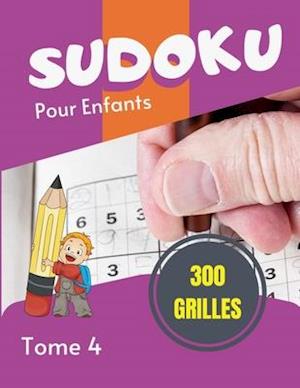 Sudoku pour enfants - 300 grilles