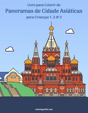 Livro para Colorir de Panoramas de Cidade Asiáticas para Crianças 1, 2 & 3