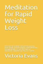 Meditation for Rapid Weight Loss