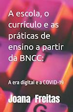 A escola, o currículo e as práticas de ensino a partir da BNCC