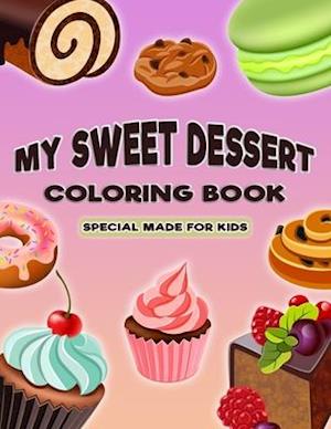 My Sweet Dessert Coloring Book