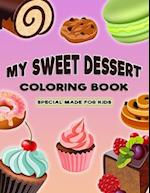 My Sweet Dessert Coloring Book