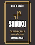 Libro de Sudoku - Fácil, Medio, Difícil y sus soluciones