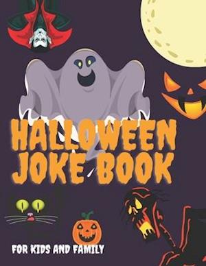 Halloween Joke Book For Kids And Family