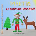 Martin le Lutin du Père Noël
