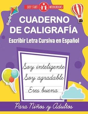 Cuaderno de Caligrafía. Escribir Letra Cursiva en Español para Niños y Adultos (Spanish Edition)