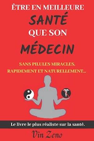 Être en meilleure santé que son médecin