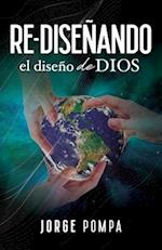 Re-Diseñando El Diseño de Dios