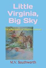 Little Virginia, Big Sky