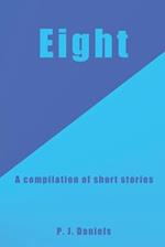 Eight: A compilation of short stories 