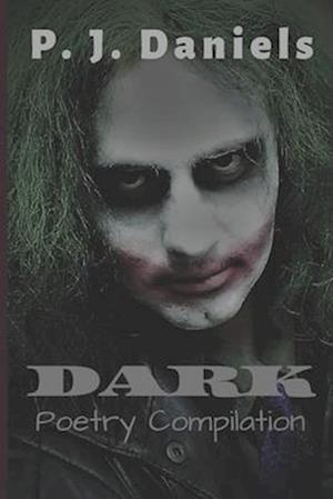 Dark: Poetry compilation