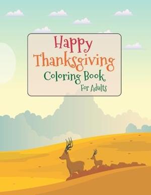 Happy Thanksgiving Coloring Book For Adults