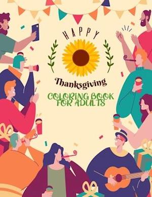 Happy Thanksgiving Coloring Book For Adults