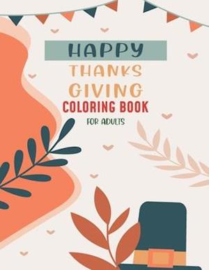 Happy Thanksgiving Coloring Book For Adults