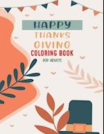 Happy Thanksgiving Coloring Book For Adults