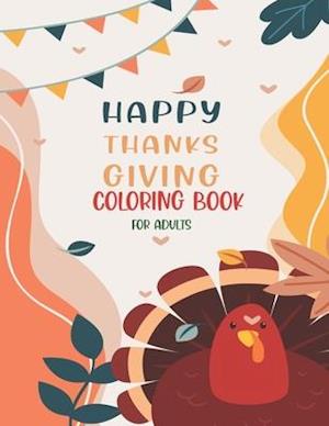 Happy Thanksgiving Coloring Book For Adults