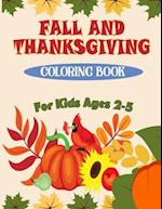 Fall and Thanksgiving Coloring Book For Kids Ages 2 - 5