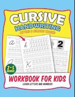 Cursive Handwriting Letters & Numbers Tracing Workbook for Kids: Grades 2-5, Upper and Lowercase Letters, Numbers from 0 to 10, Practice Workbook for 