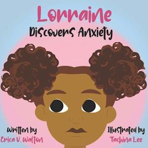 Lorraine Discovers Anxiety