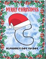 Merry Christmas Alphabet Dot To Dot