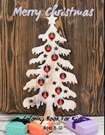 Merry Christmas Coloring Book For Kids Ages 8-12: christmas coloring book for toddlers - Christmas Coloring Book for Children - Preschool - Coloring B