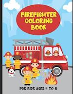 Firefighter Coloring Book For Kids Ages 4 To 6