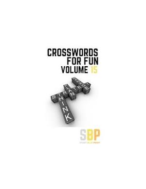 Crosswords For Fun: Volume 15