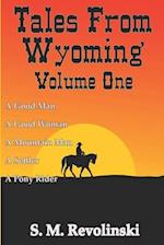 Tales From Wyoming, Volume One